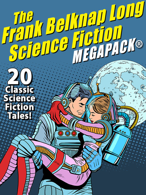 Title details for The Frank Belknap Long Science Fiction by Frank Belknap Long - Available